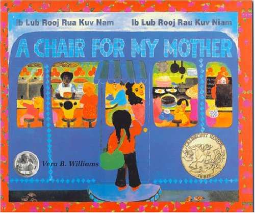 Stock image for A Chair for my Mother: lb Lub Rooj Rua Kuv Nam/lb Lub Rooj Rau Kuv Niam (Hmong Edition) for sale by Irish Booksellers