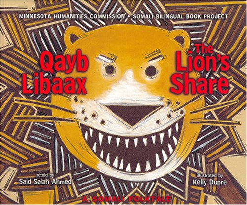 Stock image for The Lion's Share/Qayb Libaax: A Somali Folktale for sale by ThriftBooks-Dallas