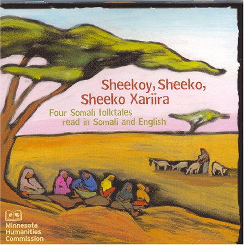 Stock image for Four Somali folktales read in Somali and English/Sheekoy, Sheeko, Sheeko Xariira for sale by HPB Inc.