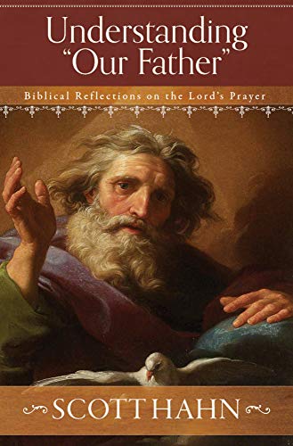 Beispielbild fr Understanding "Our Father": Biblical Reflections on the Lord's Prayer zum Verkauf von WorldofBooks