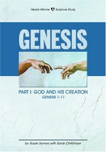Stock image for Genesis Part I: God and His Creation (Hearts Aflame) for sale by SecondSale