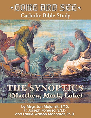 Stock image for The Synoptics : On the Gospels of Matthew, Mark, and Luke for sale by Better World Books