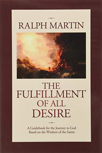 9781931018364: The Fulfillment of All Desire: A Guidebook for the Journey to God Based on the Wisdom of the Saints