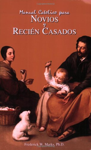 Stock image for Manual Catolico para Novios y Recien Casados for sale by Revaluation Books
