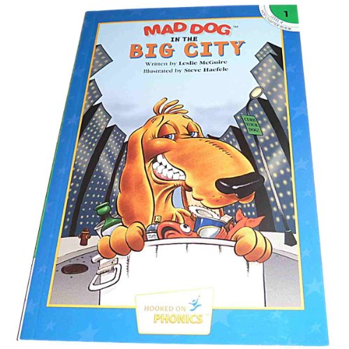 Stock image for Mad Dog in the Big City (Hooked on Phonics, Level 4, Book 1) for sale by Your Online Bookstore