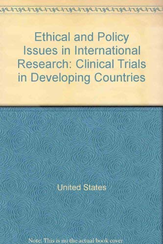 9781931022149: Ethical and Policy Issues in International Research: Clinical Trials in Developing Countries