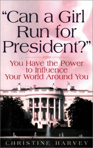Stock image for Can a Girl Run for President? for sale by Wonder Book