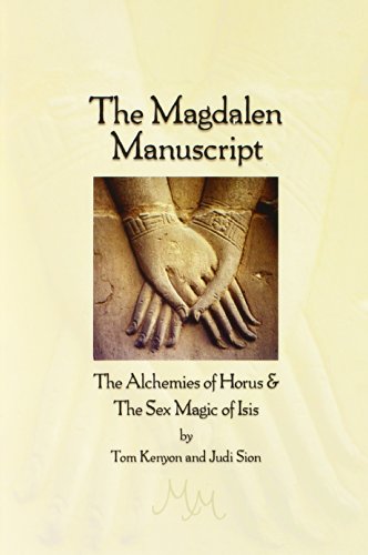 9781931032056: The Magdalen Manuscript: The Alchemies of Horus & the Sex Magic of Isis