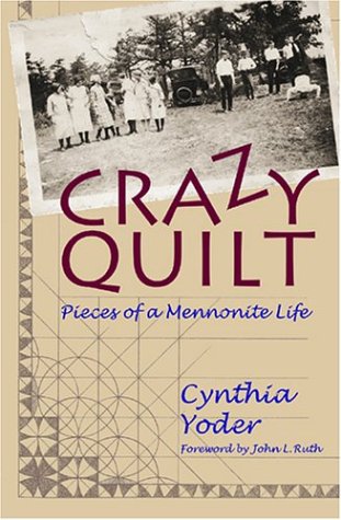 Imagen de archivo de Crazy Quilt : Pieces of a Mennonite Life a la venta por Better World Books