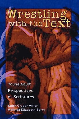 9781931038379: Wrestling with the Text: Young Adult Perspectives on Scripture (Journeys with Scripture)