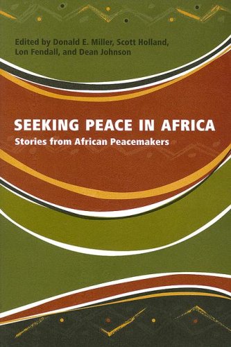 Imagen de archivo de Seeking Peace in Africa: Stories from African Peacemakers a la venta por Trip Taylor Bookseller