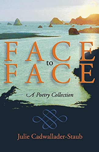 Beispielbild fr Face to Face : A Poetry Collection zum Verkauf von Better World Books: West