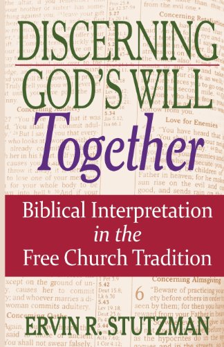Stock image for Discerning God's Will Together: Biblical Interpretation in the Free Church Tradition (Living Issues Discussion) for sale by SecondSale