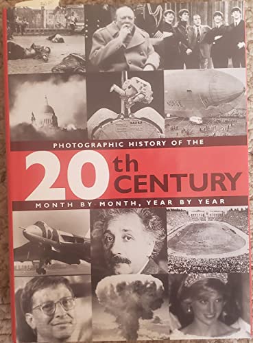 Stock image for The Photographic History of the Twentieth Century for sale by P.C. Schmidt, Bookseller