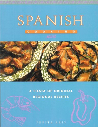 Beispielbild fr Spanish Cooking (A Fiesta of Original Regional Recipes) zum Verkauf von medimops