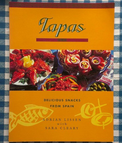 Stock image for Tapas : Delicious Snacks From Spain for sale by ThriftBooks-Dallas