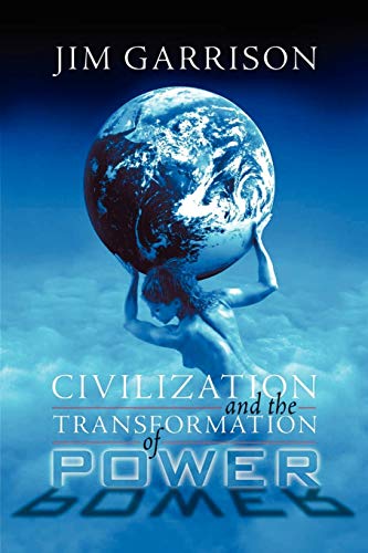 Beispielbild fr Civilization and the Transformation of Power zum Verkauf von St Vincent de Paul of Lane County