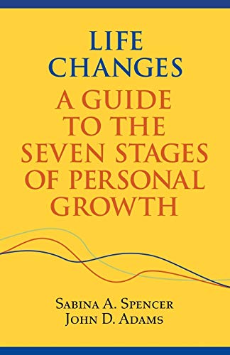 Beispielbild fr Life Changes: a guide to the seven stages of personal growth zum Verkauf von Gil's Book Loft