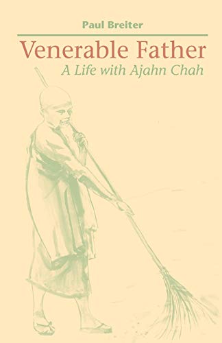 Stock image for Venerable Father: A Life with Ajahn Chah for sale by SecondSale