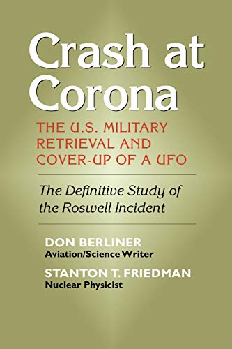 Imagen de archivo de Crash at Corona: The U.S. Military Retrieval and Cover-Up of a UFO a la venta por SecondSale