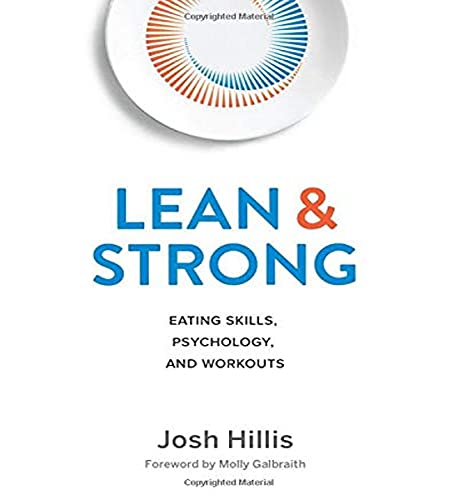 Imagen de archivo de Lean and Strong : Eating Skills, Psychology, and Workouts a la venta por Better World Books