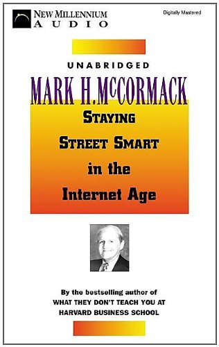 Staying Street Smart in the Internet Age (9781931056052) by McCormack, Mark H.