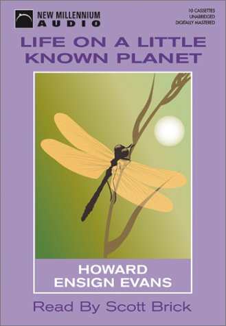Life on a Little Known Planet (9781931056342) by Howard Ensign Evans; Scott Brick