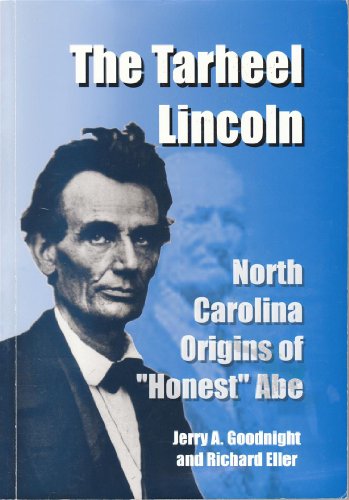 Stock image for The Tarheel Lincoln for sale by Jackson Street Booksellers