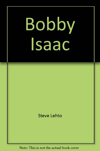 Bobby Isaac: What Speed Looks Like (9781931058162) by Steve Lehto