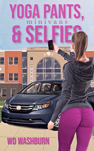 Stock image for Yoga Pants, Minivans, & Selfies (2016 PICA Award) for sale by ThriftBooks-Dallas