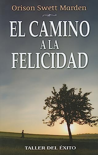 Beispielbild fr Camino a la Felicidad, el zum Verkauf von Hamelyn