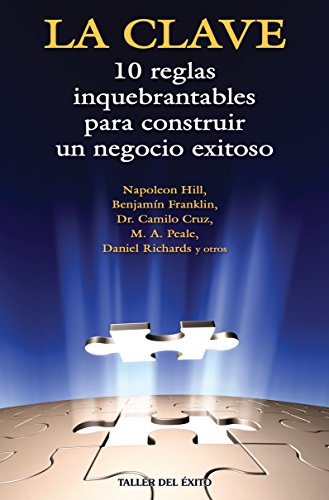 Stock image for La clave / The Key: 10 reglas inquebrantables para construir un n for sale by Hawking Books