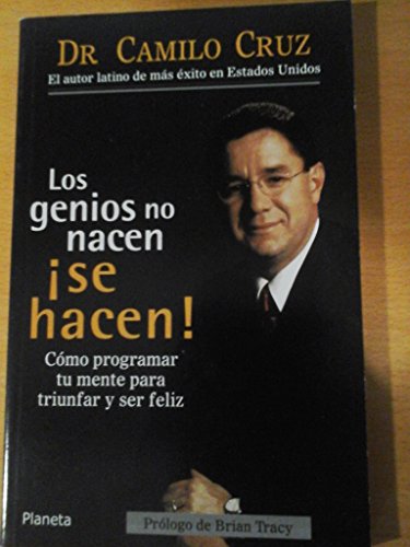 Beispielbild fr Los Genios No Nacen, Se Hacen / Geniuses Are Not Born, They Are Made (Spanish Edition) zum Verkauf von Front Cover Books
