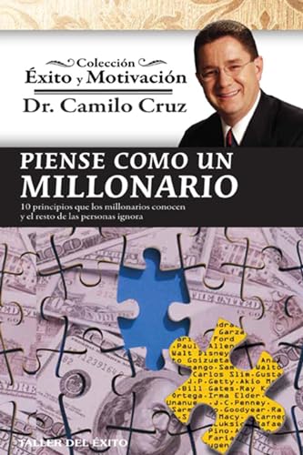 Imagen de archivo de Piense Como un Millonario: 10 Principios Que los Millonarios Conocen y el Resto de las Personas Ignora (Spanish Edition) a la venta por GF Books, Inc.