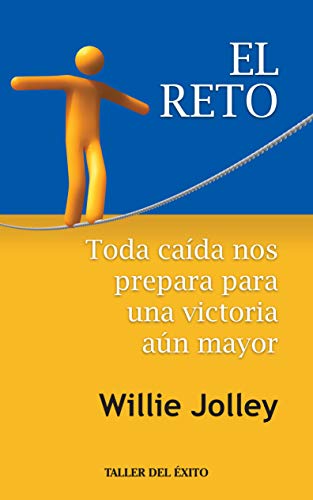 Stock image for El Reto: Toda caida nos prepara para una victoria aun mayor/Every fall prepares us for a mayor victory (Spanish Edition) for sale by Decluttr