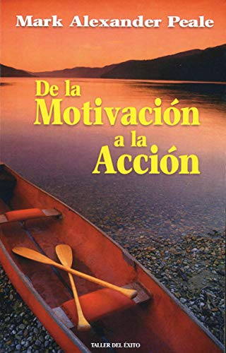 Stock image for de La Motivacion a la Accion (Spanish Edition) for sale by HPB-Ruby