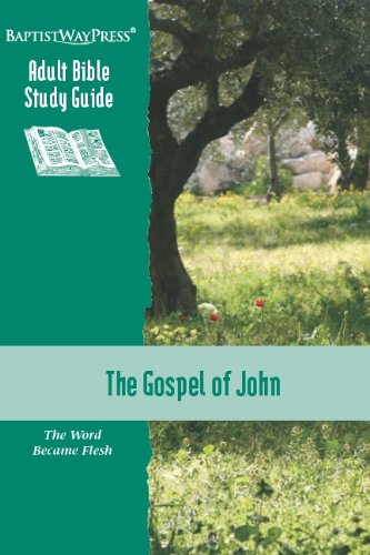 Stock image for The Gospel of John: The Word Became Flesh (Adult Bible Study Guide) for sale by Half Price Books Inc.