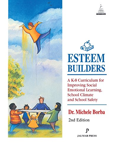 Stock image for Esteem Builders: A K-8 Curriculum for Improving Social Emotional Learning, School Climate and School Safety for sale by GF Books, Inc.