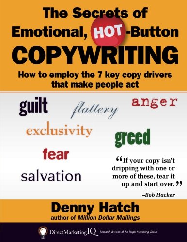 9781931068697: The Secrets of Emotional, Hot-Button COPYWRITING: How to employ the 7 key copy drivers that make people act