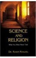 Imagen de archivo de Science and Religion: What You Were Never Told a la venta por WorldofBooks