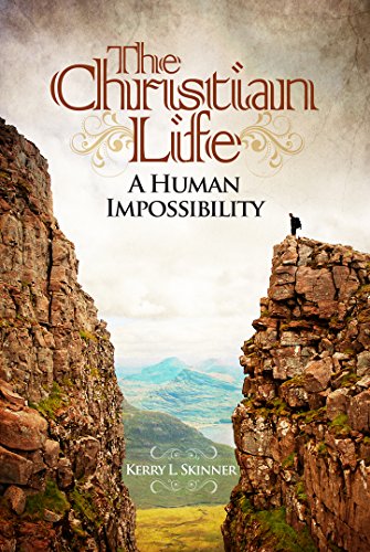 Imagen de archivo de The Christian Life: A Human Impossibility a la venta por HPB-Emerald