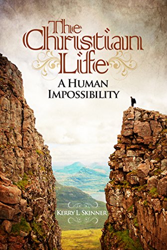 Stock image for The Christian Life: A Human Impossibility for sale by HPB-Emerald