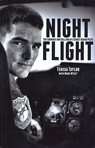 Stock image for NIGHT FLIGHT The Courage and Calling of a Coast Guard Pilot for sale by ThriftBooks-Atlanta