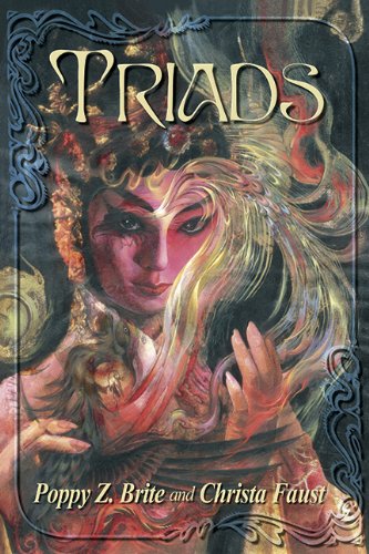 Triads (9781931081412) by Poppy Z. Brite; Christa Faust