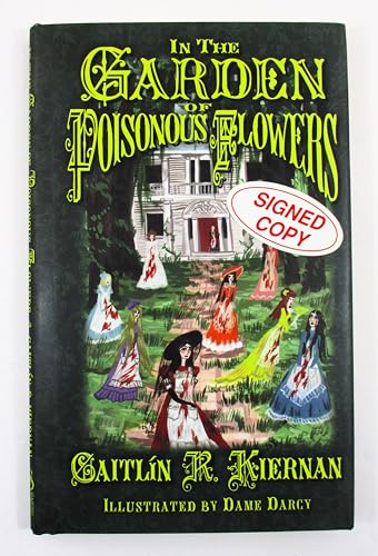 In the Garden of Poisonous Flowers (9781931081481) by Kiernan, Caitlin R.