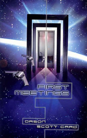 Stock image for First Meetings: Three Stories from the Enderverse for sale by Books of the Smoky Mountains