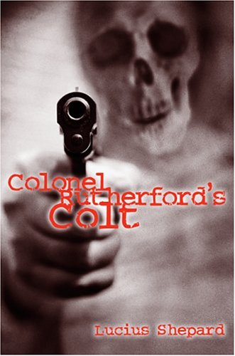 Stock image for Colonel Rutherford's Colt for sale by Fahrenheit's Books