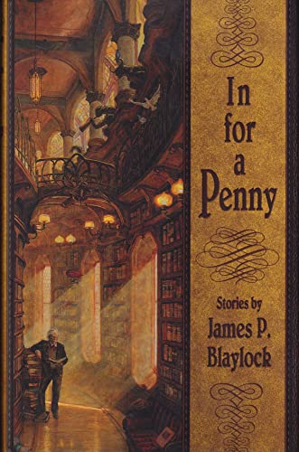 In for a Penny (9781931081825) by Blaylock, James P.