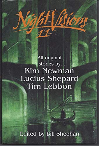Night Visions 11 (9781931081948) by Kim Newman; Lucius Shepard; Tim Lebbon
