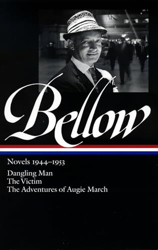 Saul Bellow: Novels 1944-1953: Dangling Man, The Victim, and The Adventures of Augie March (Library of America) (9781931082389) by Bellow, Saul
